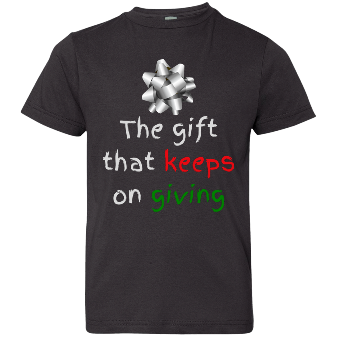 I'M THE GIFT THAT KEEPS ON GIVING Youth Jersey T-Shirt