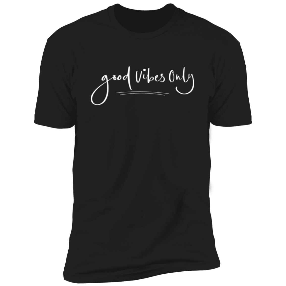 Men/Women Unisex "Good Vibes Only Premium Short Sleeve T-Shirt