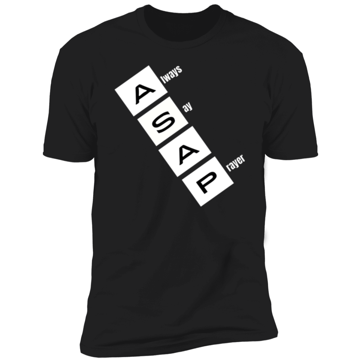 Men/Women Unisex "ALWAYS SAY A PRAYER" Short Sleeve Faith-Based T Shirt