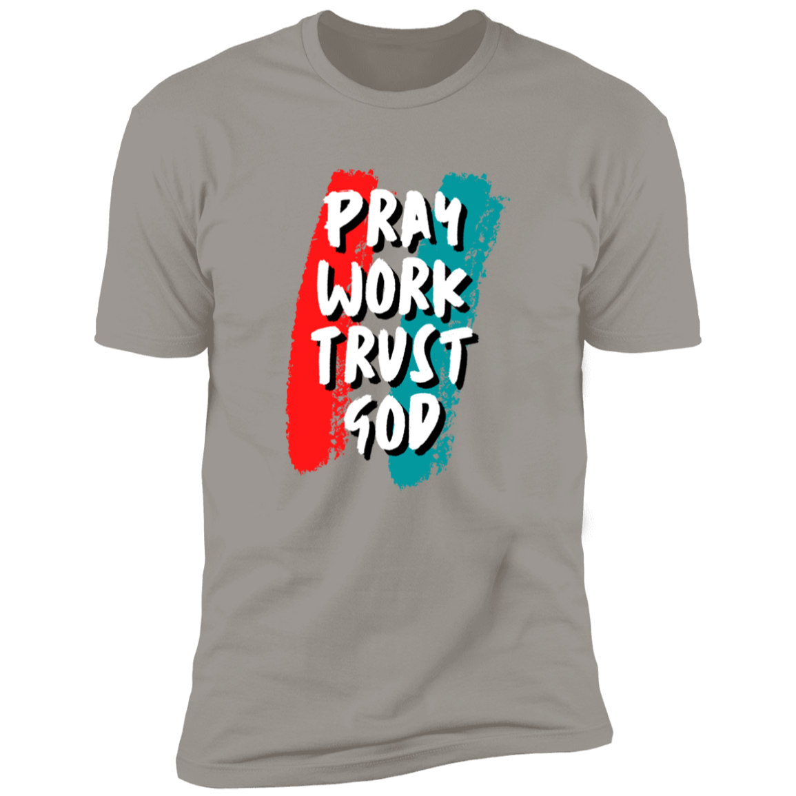 Men/Women Unisex "Pray Work Trust God" Faith-Based Premium Short Sleeve Tee