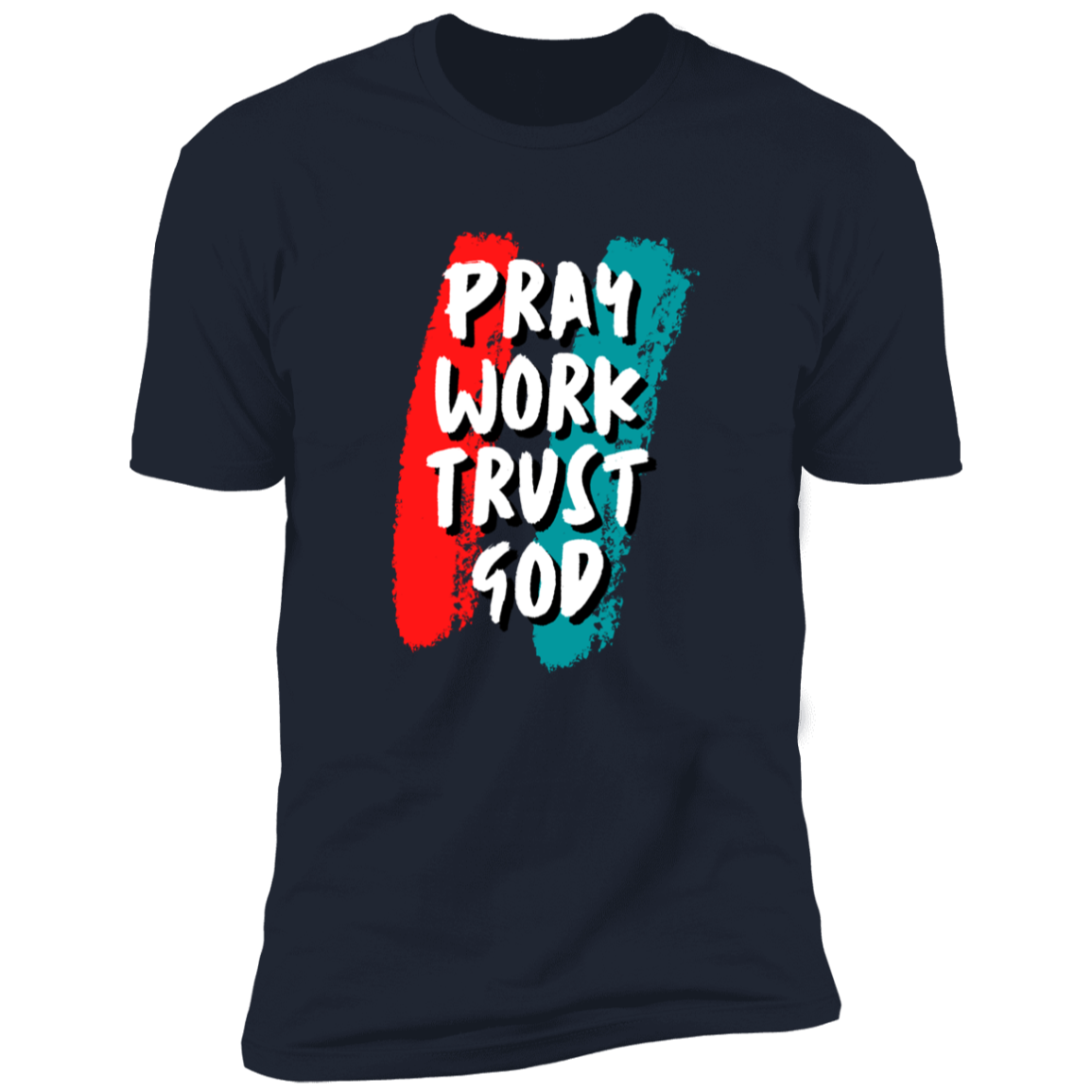 Men/Women Unisex "Pray Work Trust God" Faith-Based Premium Short Sleeve Tee