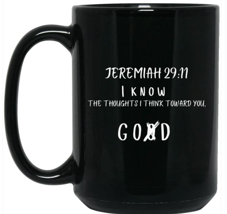 I know The Thoughts I Think Toward You 15 oz. White Mug