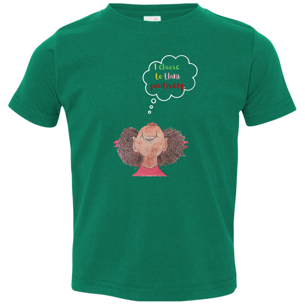 I choose to think positively Toddler Jersey T-Shirt