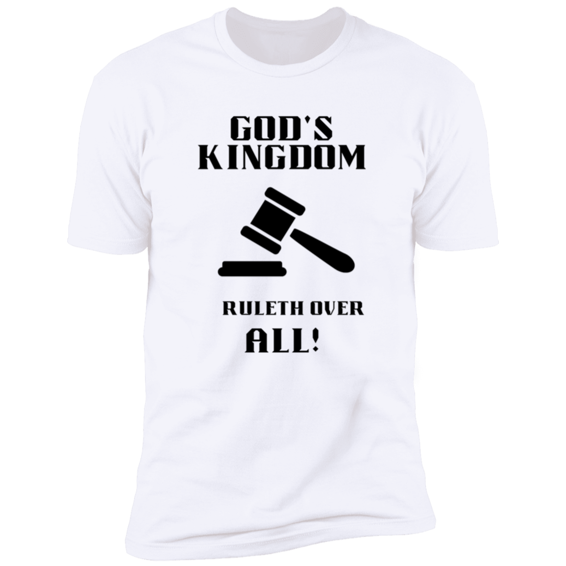 Men/Women Unisex "God's Kingdom Rules" Short Sleeve Faith-Based Tee/ Black & White