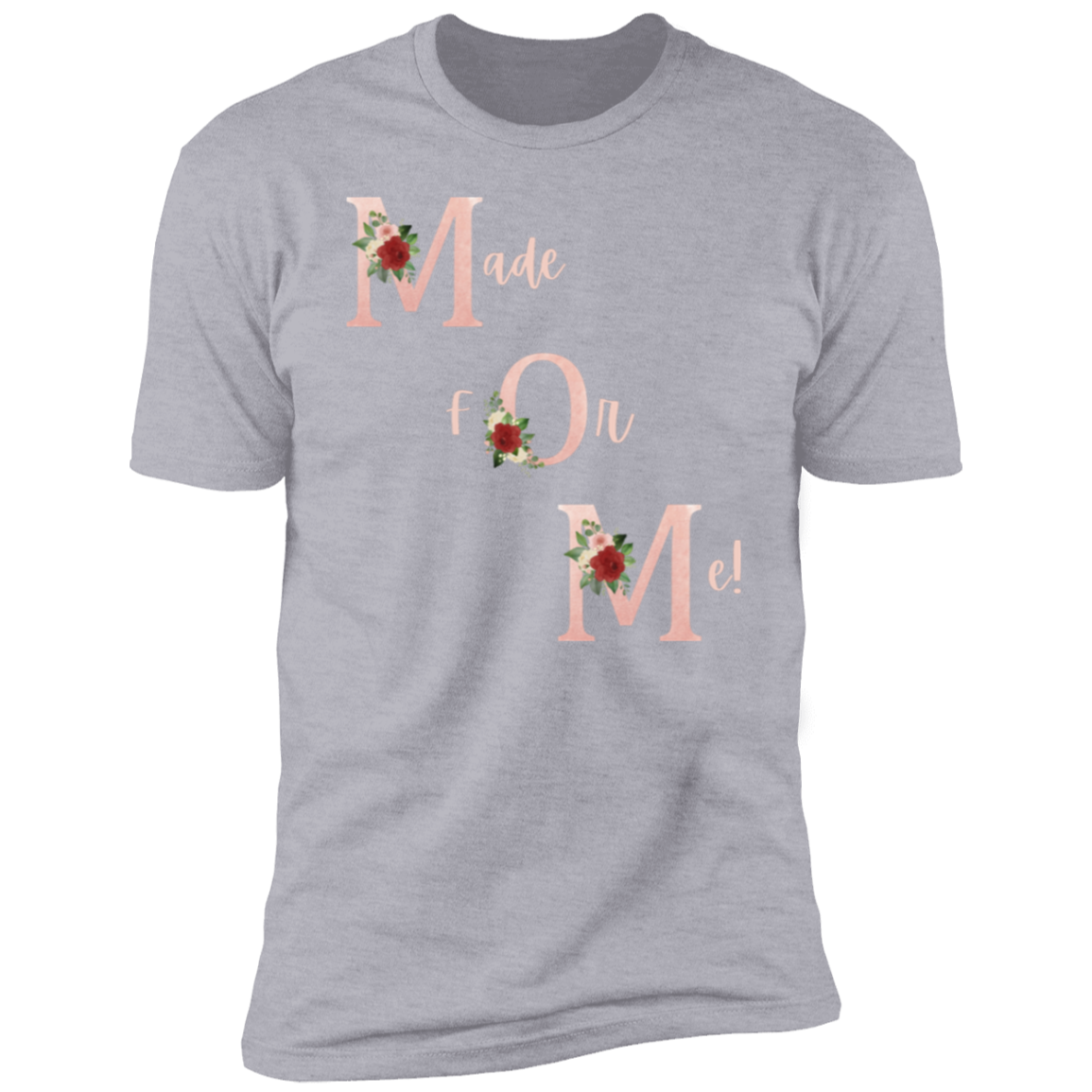 Made For Me Women Premium Short Sleeve T-Shirt