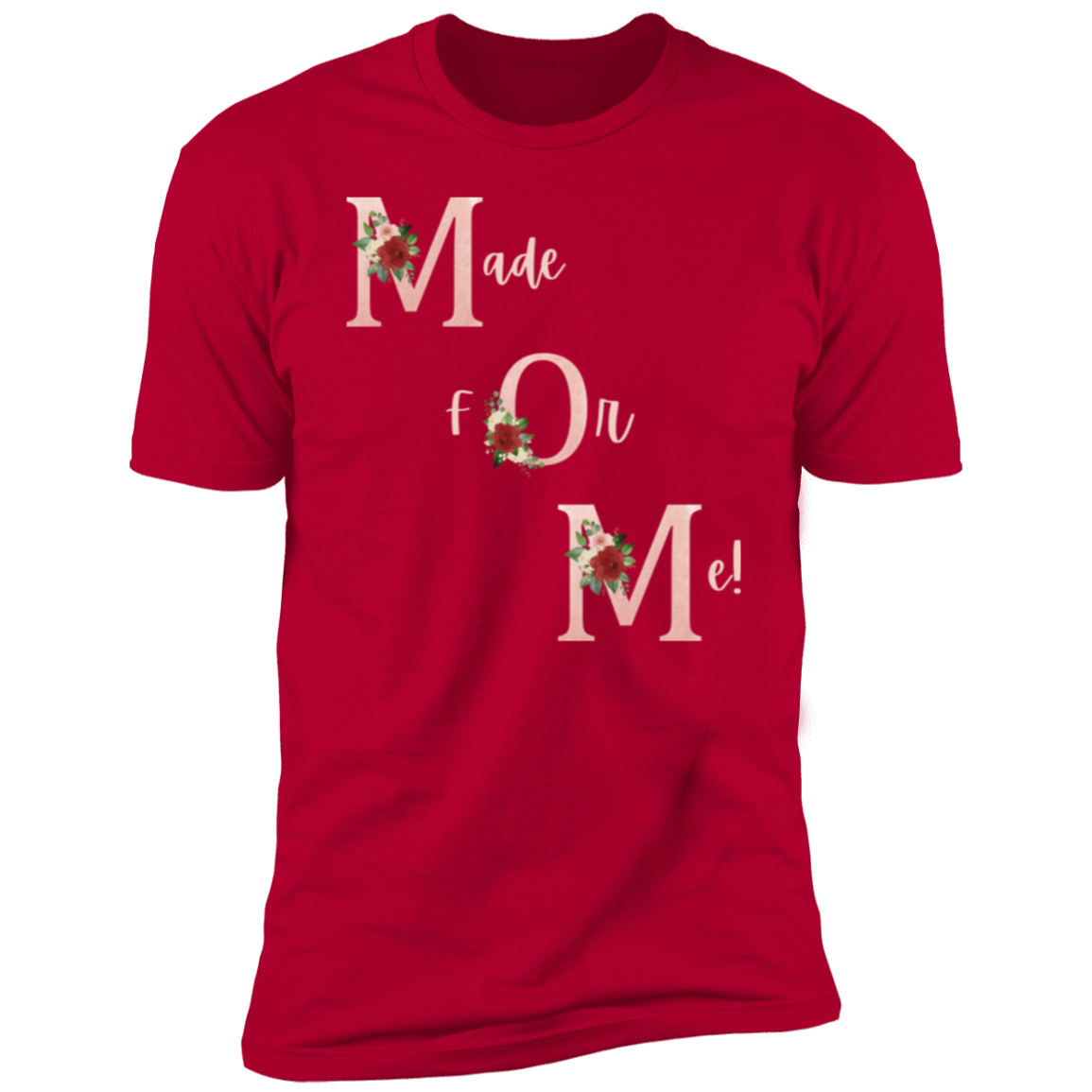Made For Me Women Premium Short Sleeve T-Shirt