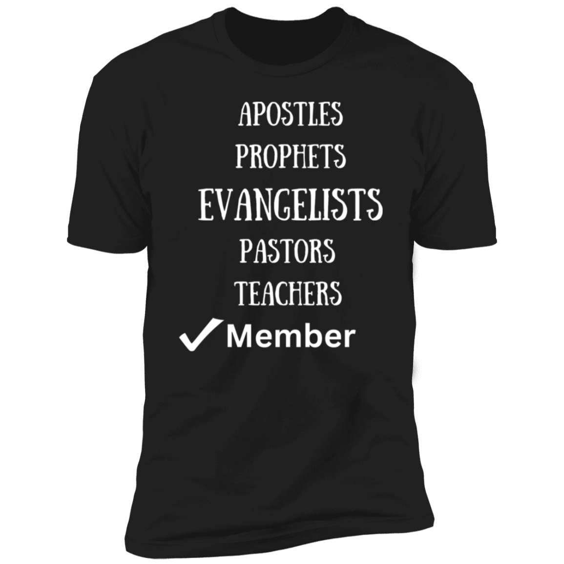 Men/Women Unisex "Member" Men & Women Premium Short Sleeve Faith-Based Tees