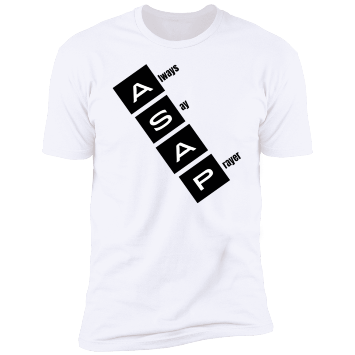Men/Women Unisex "ALWAYS SAY A PRAYER" Short Sleeve Faith-Based T Shirt