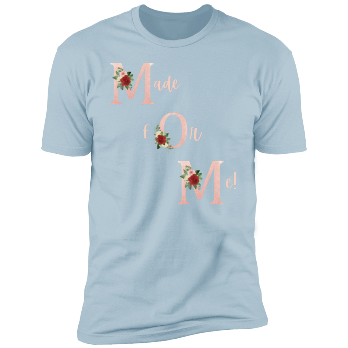 Made For Me Women Premium Short Sleeve T-Shirt