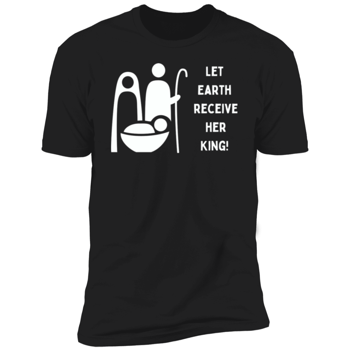 Men/Women Unsex "Let Earth Receive Her King" Premium Short Sleeve Christmas T-Shirt