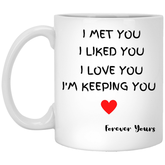 I met You11 oz. White Mug