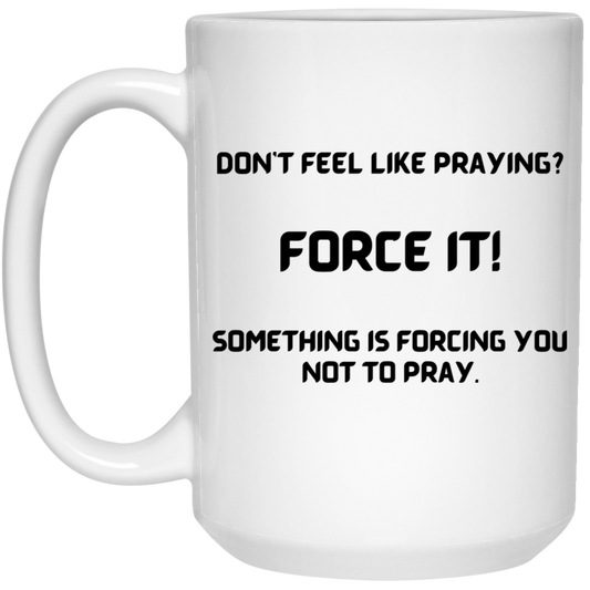 FORCE IT 15 oz. White Mug