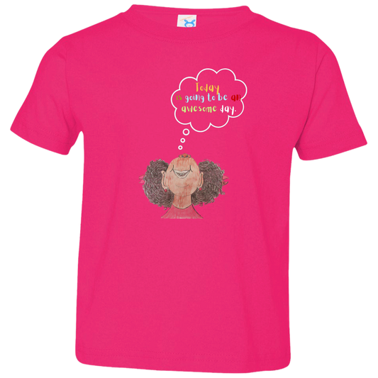 Today is going to be an awesome day Toddler Jersey T-Shirt