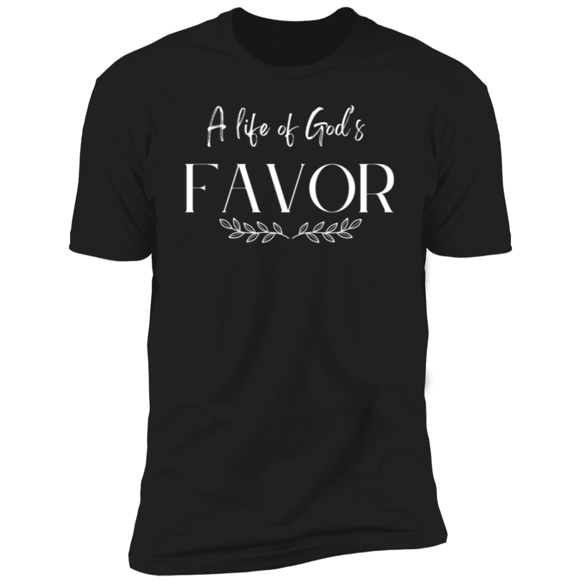 Men/Women Unisex "A Life of God's Favor" Premium Short Sleeve T-Shirt