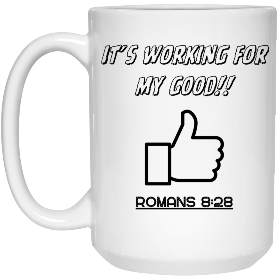It's Working 15 oz. White Mug
