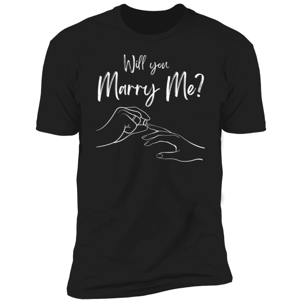 Men/Unisex "Will you Marry Me" Black Premium Short Sleeve Fun T-Shirt