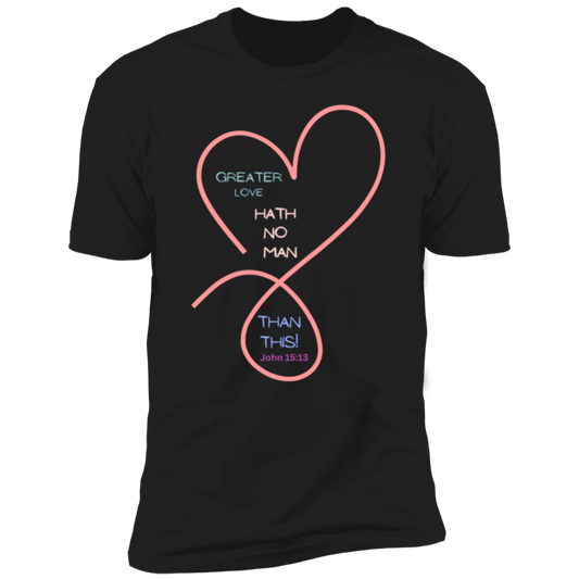 Next Level Women Greater Love Have No Man Black Short Sleeve T-Shirt - Faith Apparel