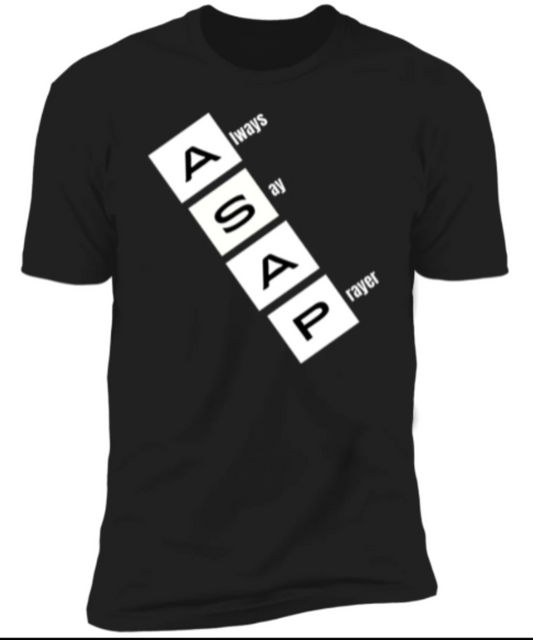 Men/Women Unisex "ALWAYS SAY A PRAYER" Short Sleeve Faith-Based T Shirt