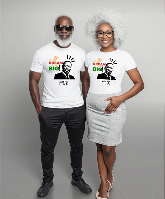 Men/Women Unisex MLK Dream Big