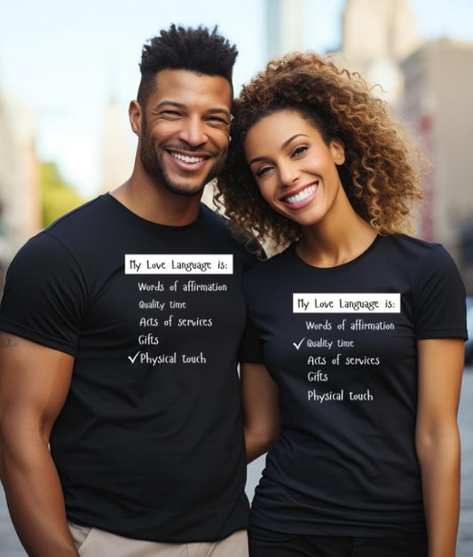 Men/Women Unisex My Love Language is... T Shirt