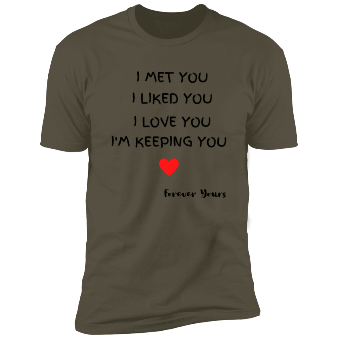 Men/Women Unisex "I Met You"/Multi colors Black Print Premium Short Sleeve Tee - Family