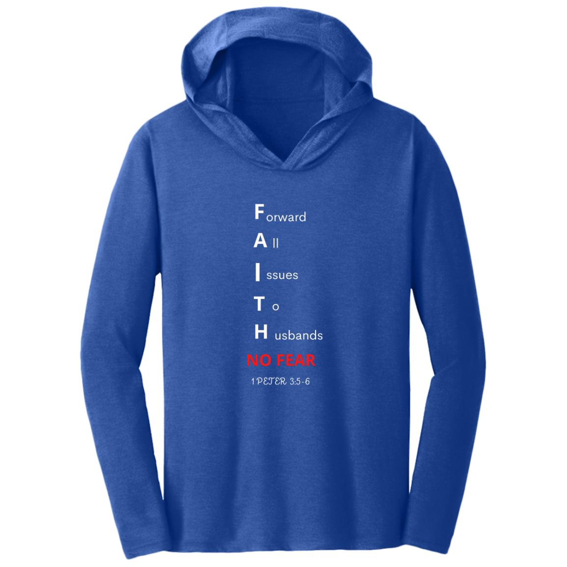 Next Level Men & Women FAITH NO FEAR Multi colors Bible - Tee Shirt Hoodies - Faith Apparel